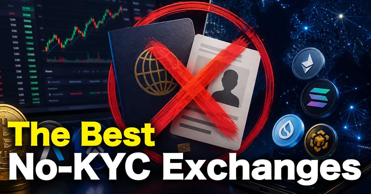 The Best No-KYC Exchanges